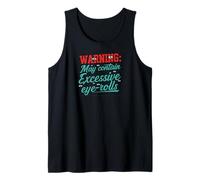 Warning May Contain Excessive Eye-Rolls Funny Sarcastic Camiseta sin Mangas