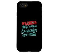 Warning May Contain Excessive Eye-Rolls Funny Sarcastic Carcasa para iPhone SE (2020) / 7/8