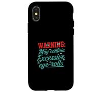 Warning May Contain Excessive Eye-Rolls Funny Sarcastic Carcasa para iPhone X/XS