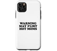 Warning May Flirt with Hot Moms Carcasa para iPhone 11 Pro MAX