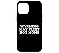 Warning May Flirt with Hot Moms Carcasa para iPhone 12/12 Pro