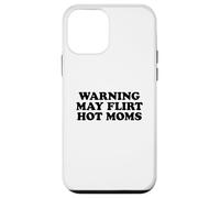Warning May Flirt with Hot Moms Carcasa para iPhone 12 Mini