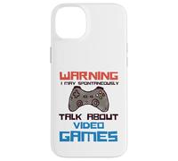 Warning May Spontaneously Talk About Video Games Funny Gamer Carcasa para iPhone 14 Plus