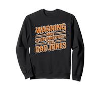 Warning May Spontaneously Tell Dad Jokes Sudadera