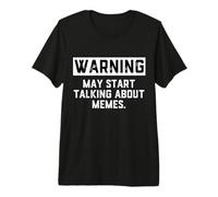 Warning May Start Talking About Memes Funny Internet Troll Camiseta Premium