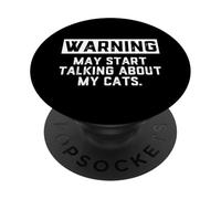 Warning May Start Talking About My Cats Funny Cat Meme Kitty PopSockets PopGrip Adhesivo