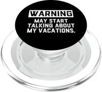Warning May Start Talking About My Vacations Funny Family PopSockets PopGrip para MagSafe