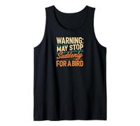 Warning May Stop Suddenly For A Bird Birder Watcher Camiseta sin Mangas