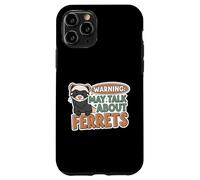 Warning May Talk About Ferrets Funny Pet Owner Design Carcasa para iPhone 11 Pro