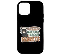 Warning May Talk About Ferrets Funny Pet Owner Design Carcasa para iPhone 12 Mini