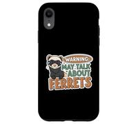 Warning May Talk About Ferrets Funny Pet Owner Design Carcasa para iPhone XR