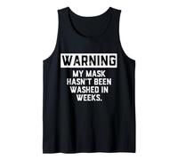 Warning My Mask Hasnt Been Washed In Weeks Social Distancing Camiseta sin Mangas