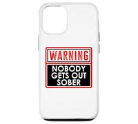 Warning Nobody Gets Out Sober You Might Be Drunk Im Drinking Carcasa para iPhone 12/12 Pro