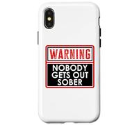 Warning Nobody Gets Out Sober You Might Be Drunk Im Drinking Carcasa para iPhone X/XS