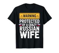 Warning Protected by A Crazy Russian Wife Camiseta