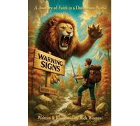 Warning Signs: A Journey of Faith in a Dangerous World