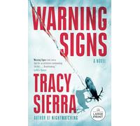 Warning Signs: A Novel