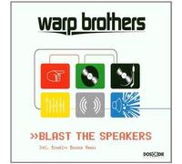 Warp Brothers - Blast the Speakers