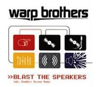 Warp Brothers - Blast the Speakers [Vinilo]