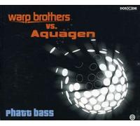 Warp Brothers - Phatt Bass