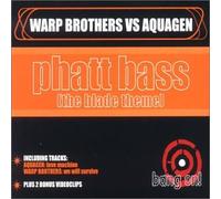 Warp Brothers Vs.Aquagen - Phat Bass