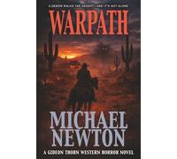 Warpath: A Weird Western: 10 (Gideon Thorn)