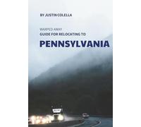 Warped Away Guide For Relocating to Pennsylvania: What No One Tells You About Relocation - Until Now! (Relocate without Stress)