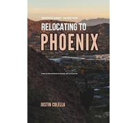 Warped Away Guide For Relocating to Phoenix: What No One Tells You About Relocation - Until Now! (Relocate without Stress)
