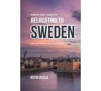 Warped Away Guide For Relocating to Sweden: What No One Tells You About Relocation - Until Now!