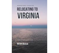 Warped Away Guide For Relocating to Virginia: What No One Tells You About Relocation - Until Now! (Relocate without Stress)