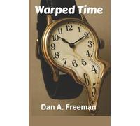 Warped Time: A Collection of Three Short Stories