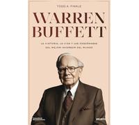 Warren Buffett: La historia, la vida y las enseñanzas del mejor inversor y emprendedor del mundo (Deusto)