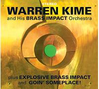 Warren Kime - Brass Impact + Explosive Brass Impact (2 LPs on 1 CD) + Bonus Tracks