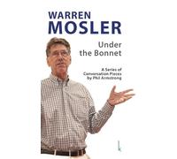 Warren Mosler: Under the Bonnet