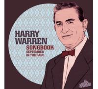 Harry Warren - Songbook-September In The Rain