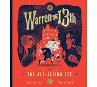 Warren the 13th and The All-Seeing Eye: A Novel