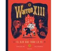Warren 13: El Ojo Que Todo Lo Ve