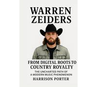 Warren Zeiders: From Digital Roots to Country Royalty: The Uncharted Path of a Modern Music Phenomenon