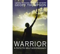 Warrior: A Path to Self Sovereignty