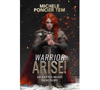 Warrior, Arise!: 100 Battle-Ready Devotions