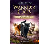 Warrior Cats - Die Welt der Clans. Legendäre Kämpfe