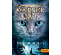Warrior Cats Staffel 3/01. Die Macht der Drei. Der geheime Blick: 1