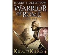 Warrior of Rome II: King of Kings (Warrior of Rome, 2)