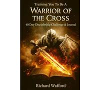 Warrior of the Cross 40 Day Devotional