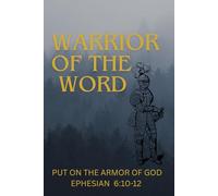 Warrior of the Word: Christian Wide-Ruled Journal for Bible Study, Reflection, and Daily Notes: 200 Pages | Wide Ruled | Faith-Based Notebook for Men, Teens, and Bible Warriors