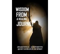 Warrior Parables: Wisdom from a Healing Journey