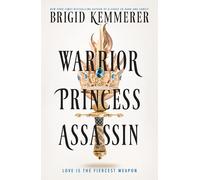 Warrior Princess Assassin: The brand-new no.1 SUNDAY TIMES bestselling adult romantasy