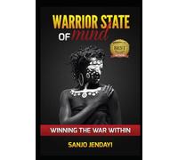 Warrior State of Mind: Winning the War Within