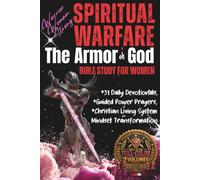 Warrior Woman Strong: Spiritual Warfare & The Armor of God Bible Study for Women: 31 Daily Devotionals, Guided Power Prayers & Christian Living System for Mindset Transformation