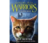 Warriors: Changing Skies #1: The Elders' Quest